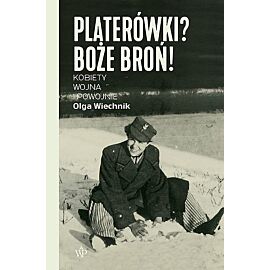 Platerówki? Boże broń!