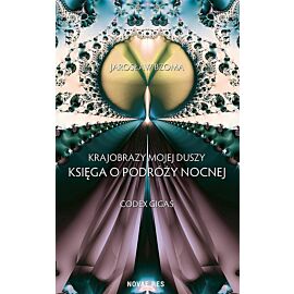 Krajobrazy mojej duszy Księga VI Codex Gigas