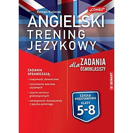Angielski. Trening językowy. Zadania dla ósmoklasisty