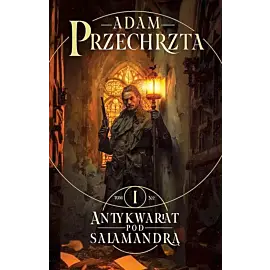 Antykwariat pod Salamandrą. Cykl Mons Viridis Magicus. Tom 1