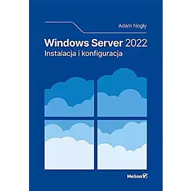 Windows Server 2022. Instalacja i konfiguracja