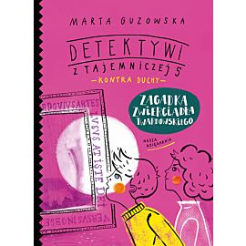 Zagadka zwierciadła Twardowskiego. Detektywi z Tajemniczej 5 kontra duchy