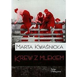 Krew z mlekiem. Tom 1