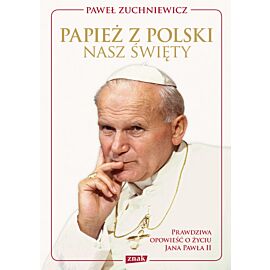 Papież z Polski. Nasz święty