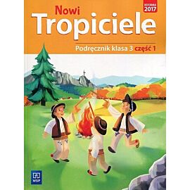 Nowi Tropiciele 3 Podręcznik. Część 1