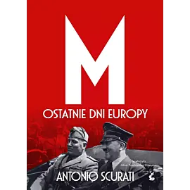 M. Ostatnie dni Europy