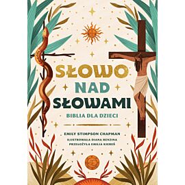 Słowo nad słowami. Biblia dla dzieci