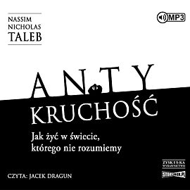 Cd mp3 antykruchość. Jak żyć w świecie, którego nie rozumiemy