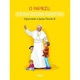 O papieżu, który został świętym.
