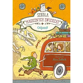 Szkoła magicznych zwierząt. Odjazd