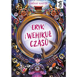 Eryk i wehikuł czasu. To się czyta
