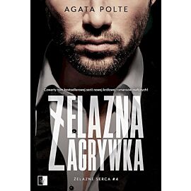 Żelazna zagrywka. Żelazne serca. Tom 4