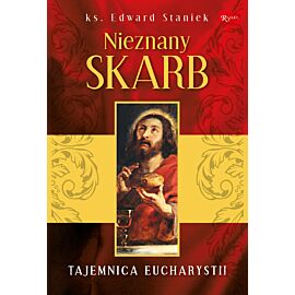 Nieznany skarb, ks. prof. Edward Staniek o pięknie Eucharystii