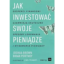 Jak inwestować swoje pieniądze.