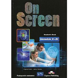 On Screen Intermediate B1+/B2 Podręcznik wieloletni