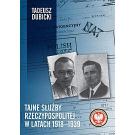 Tajne służby Rzeczypospolitej w latach 1918-1939