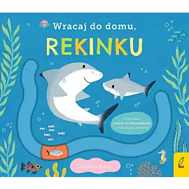 Wracaj do domu, rekinku
