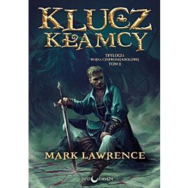 Klucz kłamcy Trylogia Wojna Czerwonej Królowej. Tom 2