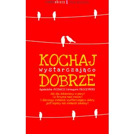 Kochaj wystarczająco dobrze