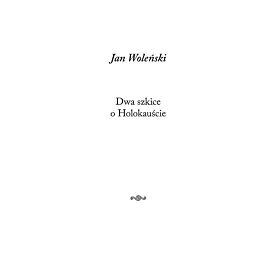 Dwa szkice o Holokauście