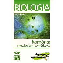 Biologia. Komórka. Metabolizm komórkowy