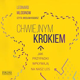 Chwiejnym krokiem. Jak przypadki wpływają na nasz los (audiobook MP3)