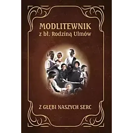Modlitewnik z Błogosławioną Rodziną Ulmów