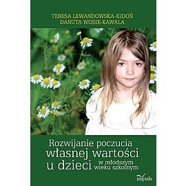 Rozwijanie poczucia własnej wartości u dzieci w młodszymwieku szkolnym