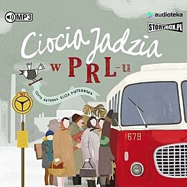 Ciocia Jadzia w PRL-u (audiobook CD)
