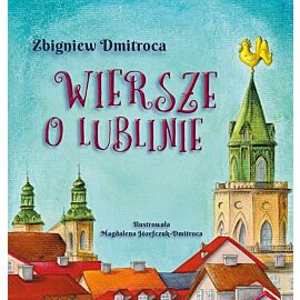 Wiersze o Lublinie / Warsztaty Kultury w Lublinie