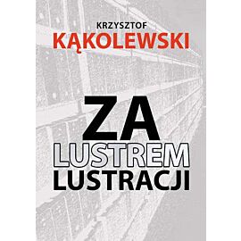 Za lustrem lustracji