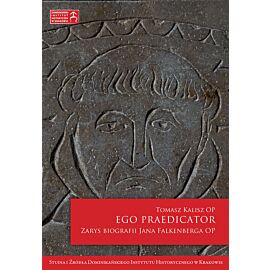 Ego praedicator. Zarys biografii Jana Falkenberga OP (e-book)