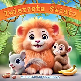 Zwierzęta świata. 30 kartek superzabawy. Kolorowanka