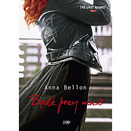 Bądź przy mnie. The last regret. Tom 4