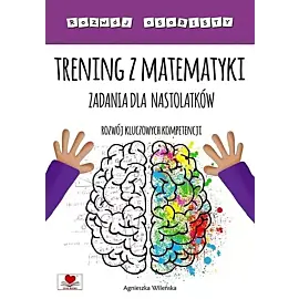 Trening z matematyki Zadania dla nastolatków.