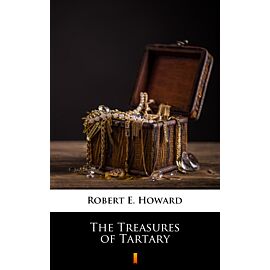 The Treasures of Tartary (e-book)
