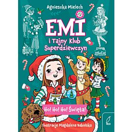 Emi i Tajny Klub Superdziewczyn. Ho! Ho! Ho! Święta