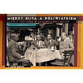 Między elitą a półświatkiem