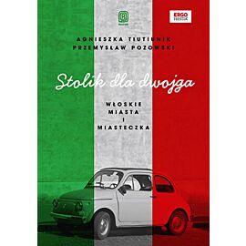 Stolik dla dwojga. Włoskie miasta i miasteczka (e-book)