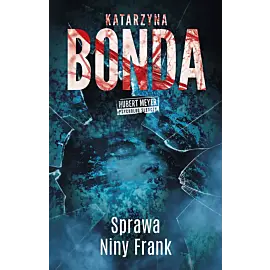 Sprawa Niny Frank. Hubert Meyer. Tom 1