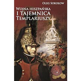 Wojna hiszpańska i tajemnica Templariuszy