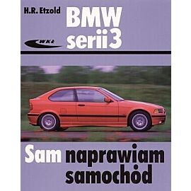 BMW serii 3. Sam naprawiam samochód