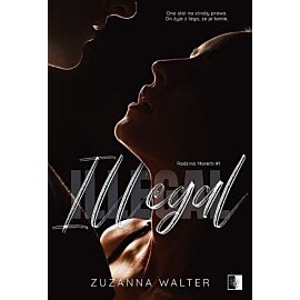 Illegal. Rodzina moretti. Tom 1
