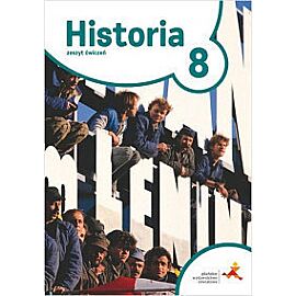 Historia. Zeszyt ćwiczeń dla klasy 8