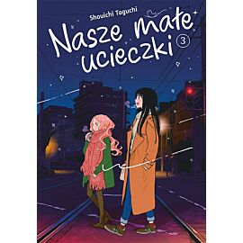 Nasze małe ucieczki - 03