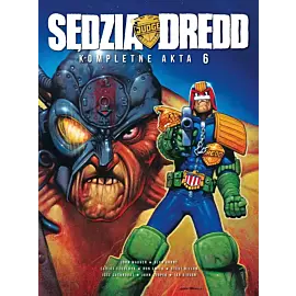 Sędzia Dredd - Kompletne Akta - 06