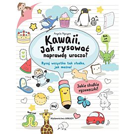 Kawaii. Jak rysować naprawdę uroczo?