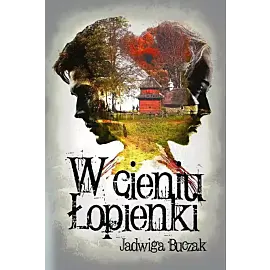 W cieniu Łopienki