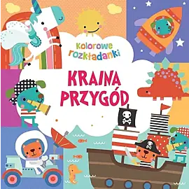 Kraina przygód. Kolorowe rozkładanki