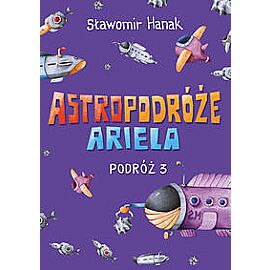 Astropodróże Ariela Podróż 3